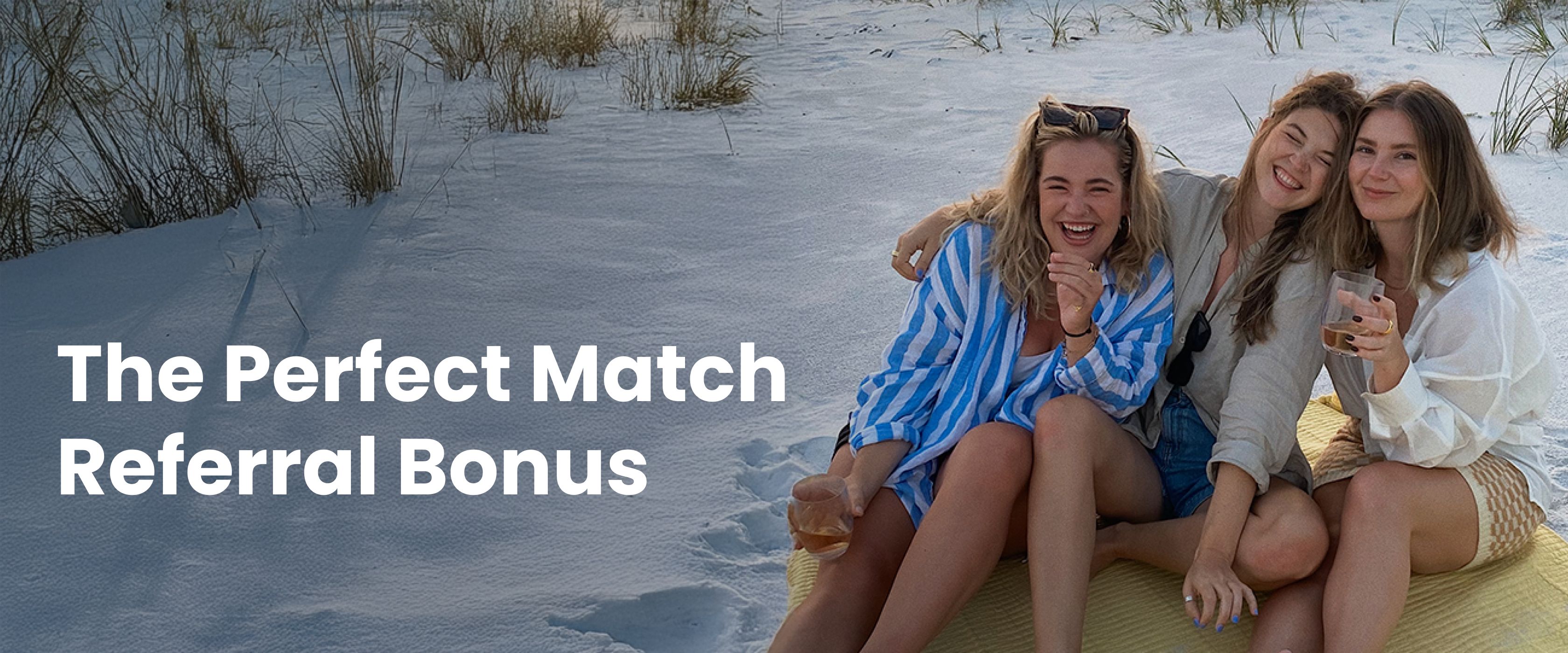 The Perfect Match Referral Bonus