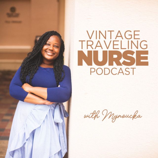 Vintage Traveling Nurse Podcast